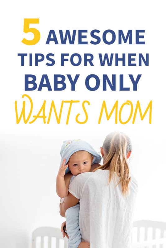 Pin image about when baby only wants mom