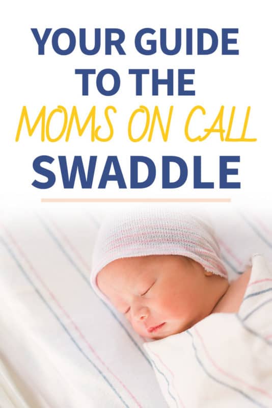 Pinterest image about the Moms on Call Swaddle