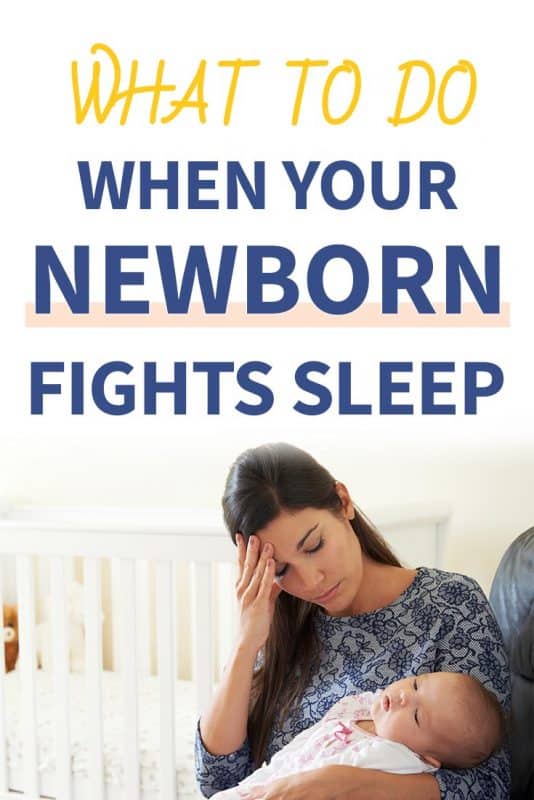 Pinterest image about when newborn fights sleep