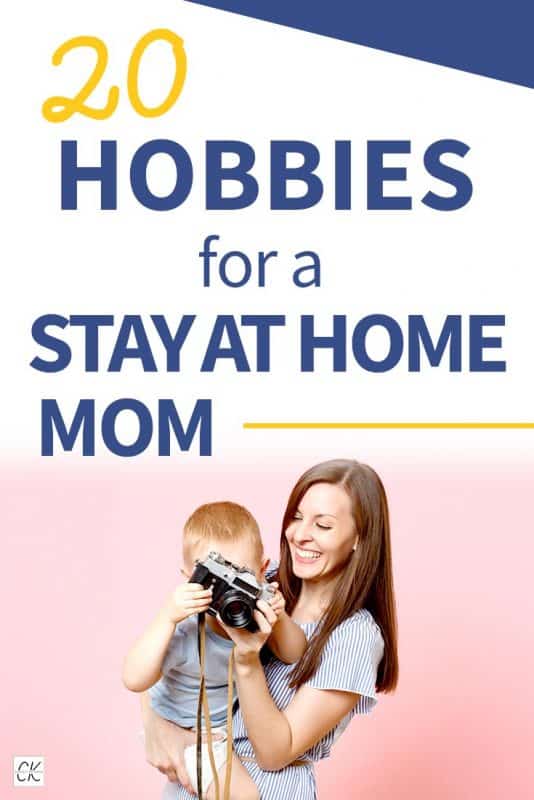 hobbies for a stay at home mom