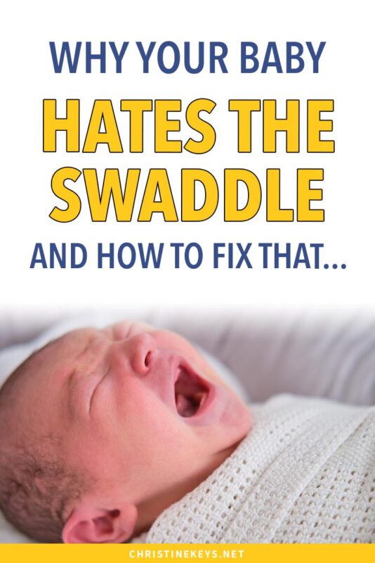 baby hates the swaddle and is crying