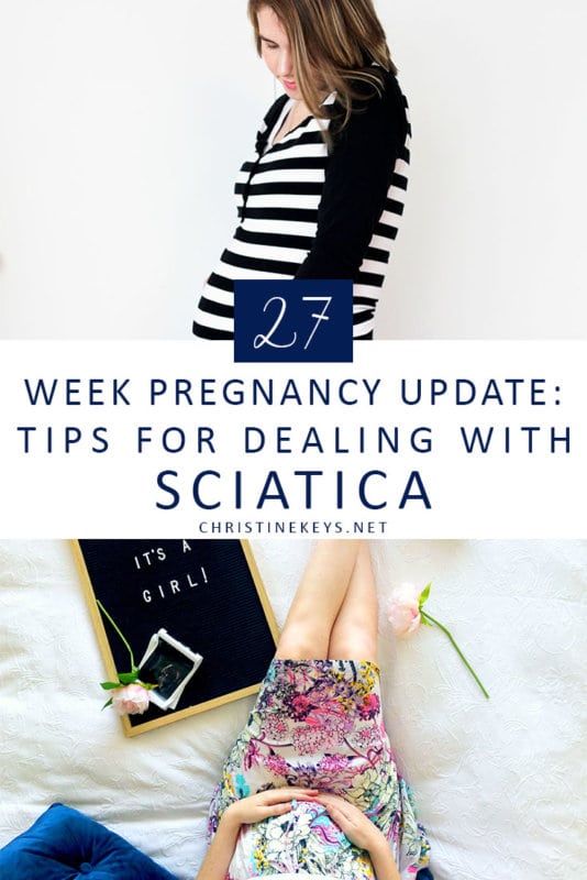 27 Week Pregnancy Update: Tips for Sciatica || Find out how to overcome sciatica with the tips in this post, and find out about all the signs and symptoms at 27 weeks of pregnancy! #parenting #pregnancy #motherhood #babies #pregnancyupdate #carseats #pregnancyexercises