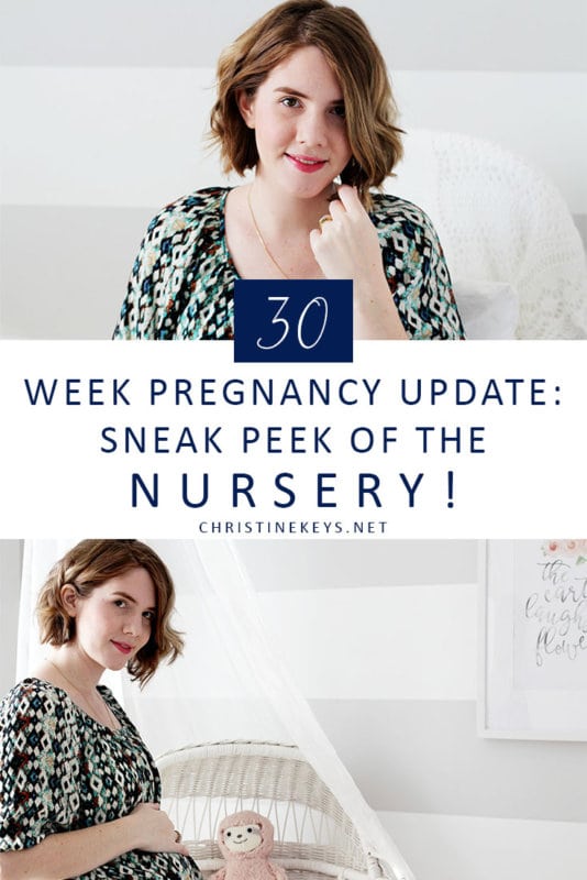 30 Week Pregnancy Update: Sneak Peek of the Nursery! || Find out how things are tracking at 30-weeks pregnant and get your first look at our baby girl's nursery #pregnant #pregnancy #pregnancyupdate #baby #babygirl #nursery #babygirlnursery #parenting #motherhood