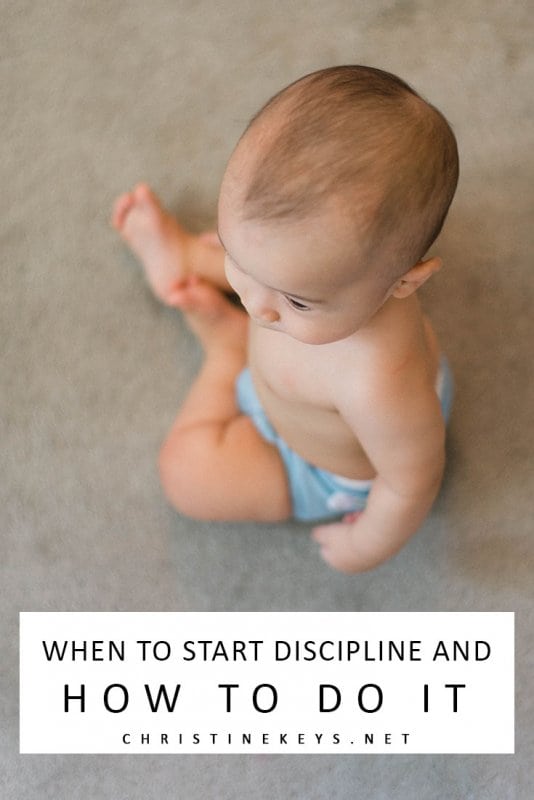 When to Start Discipline and How to Do It || Wondering when to start discipline? Not sure how to do it? Read this post for 5 tips to get you on the right track. #parenting #discipline #motherhood #babies #toddlers #children #kids